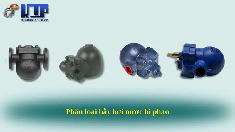 Phân loại bẫy hơi nước bi phao