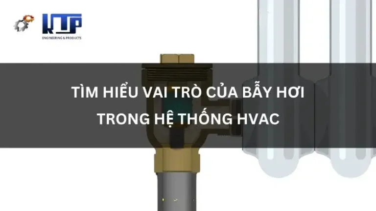 bẫy hơi trong hệ thống hvac