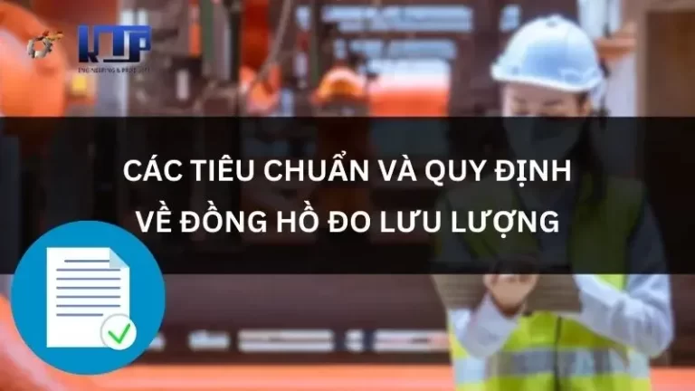 các tiêu chuẩn và quy định về đồng hồ đo lưu lượng