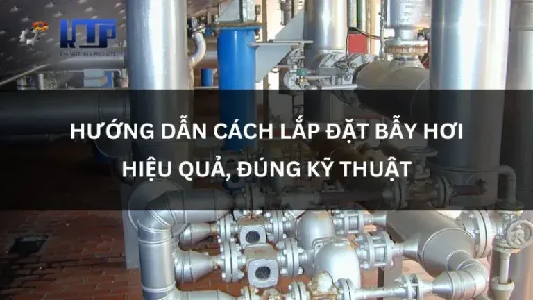 cách lắp đặt bẫy hơi