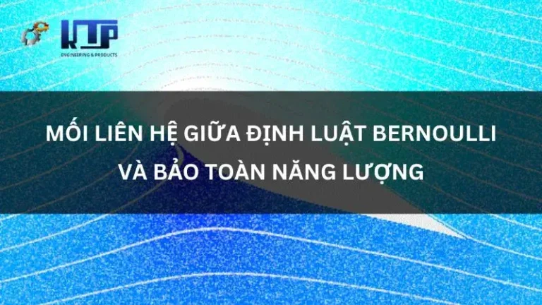 Tìm hiểu mối liên hệ giữa định luật Bernoulli và bảo toàn năng lượng