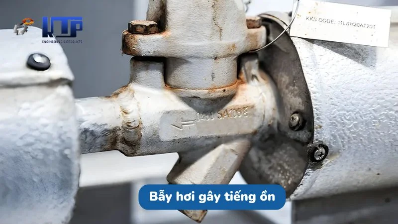 Nguyên nhân gây tiếng ồn trên bẫy hơi