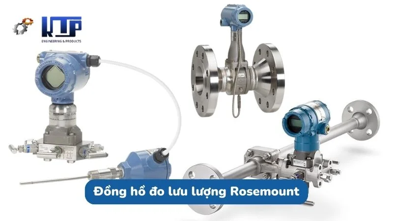 Đồng hồ đo lưu lượng Rosemount tối ưu hiệu suất hệ thống