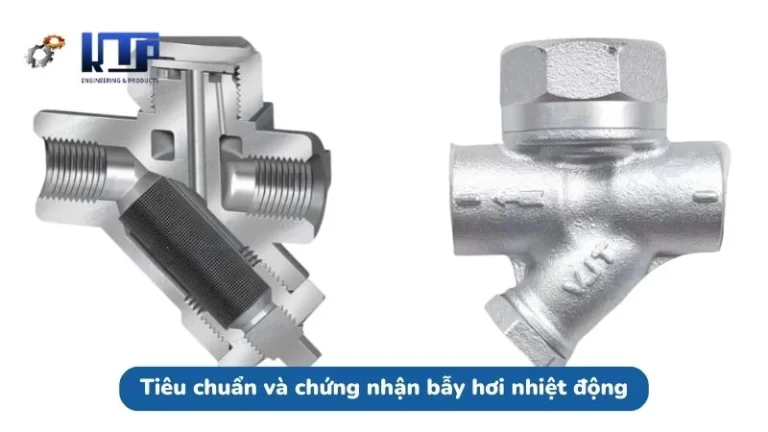 Tiêu chuẩn và chứng nhận bẫy hơi nhiệt động chất lượng