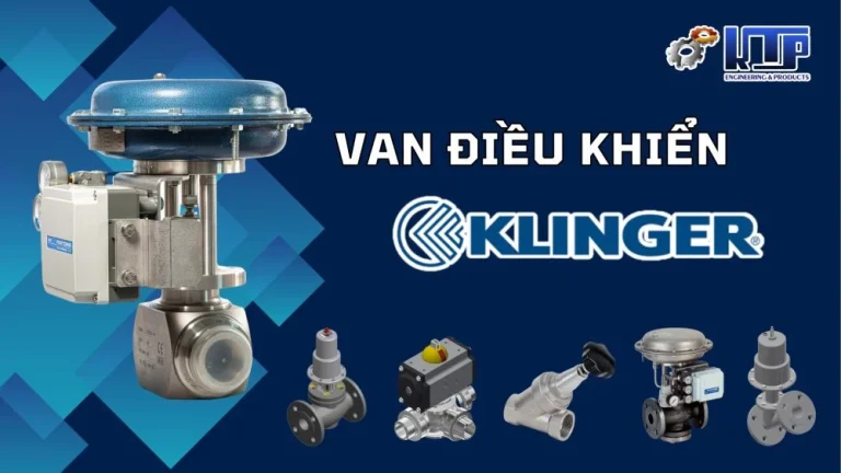 Van Điều Khiển Klinger Và Các Dòng Van Điều Khiển Tại Kim Thiên Phú